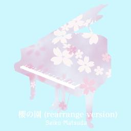 櫻の園 Rearrange Version 4 Lyrics And Music By 松田聖子 Arranged By Mas Rina