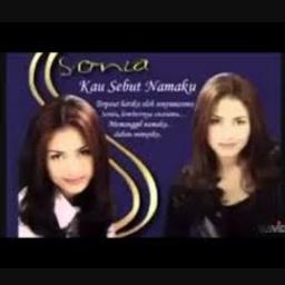Sonia Kau Sebut Namaku Lyrics And Music By Sonia Malaysia Arranged By Cumi01 Feriha