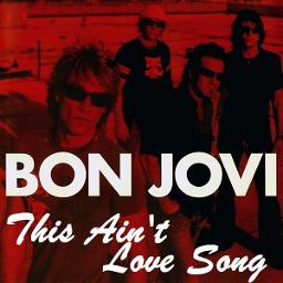 This Ain T A Love Song Lyrics And Music By Bon Jovi Arranged By