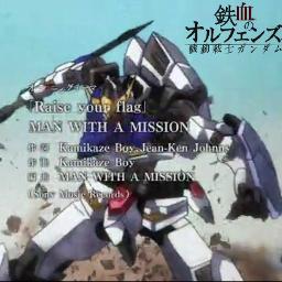 Raise Your Flug 鉄血のオルフェンズ Lyrics And Music By Man With A Mission Arranged By Mugen Yurieighty