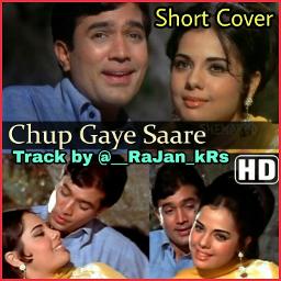 Short Chhup Gaye Sare Nazare Lyrics And Music By Do Raste Chup Saare Arranged By Rajan Krs short chhup gaye sare nazare lyrics