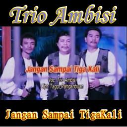 Trio Ambisi Lirik