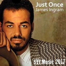 James Ingram - Just Once - by James Ingram by ikir and girlfromtahiti