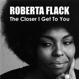 Roberta Flack & Donny Hathaway - The Closer I Get To You by ...