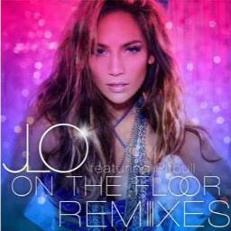 On The Floor Lyrics And Music By Jennifer Lopez Ft Pitbull