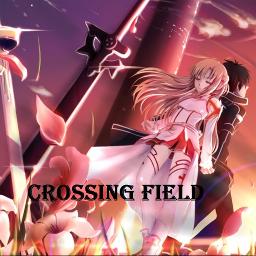 Crossing Field Lyrics And Music By Sword Art Online Theme Arranged By Afifkazuto