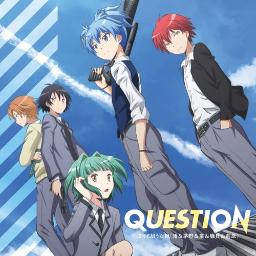 Question 暗殺教室 Lyrics And Music By ３年e組うた担 Arranged By Ayame Shilf