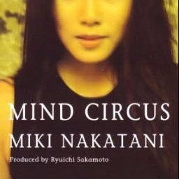 Mind Circus Lyrics And Music By Miki Nakatani 中谷美紀 Arranged By Yuyakoba
