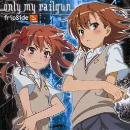 Only My Railgun Tv Size Lyrics And Music By Fripside Arranged By Karluxas