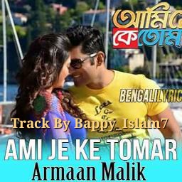 á´´á´° Ami Je Ke Tomar Lyrics And Music By Armaan Malik Hd Karaoke Arranged By 000 Bappy Islam7 á´´á´° ami je ke tomar lyrics and music