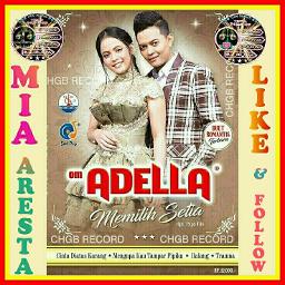 Memilih Setia Om Adella Lyrics And Music By Andy Kdi Ft Putri D Academy Arranged By 4v Mia Aresta