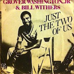 Just The Two Of Us Lyrics And Music By Grover Washington Jr Arranged By Sarkisedwards