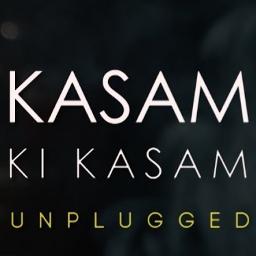 Kasam Ki Kasam Unplugged Mpkdh Lyrics And Music By Rahul