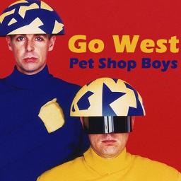 Go West Lyrics And Music By Pet Shop Boys Arranged By Sh Alex