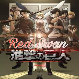 Red Swan 進撃の巨人 3期op4 Lyrics And Music By Red Swan Tv Size Yoshiki X Japan Feat Hyde L Arc En Ciel Arranged By Bakadre