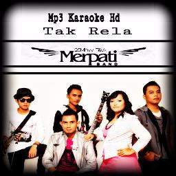 Tak Rela Lyrics And Music By Merpati Arranged By Perjaka Tua