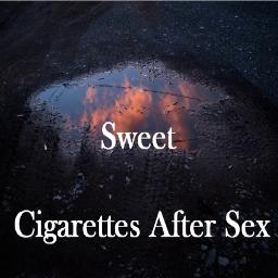 Sweet Lyrics And Music By Cigarettes After Sex Arranged By Thebat