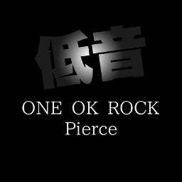 低音 Pierce Lyrics And Music By One Ok Rock Arranged By 0 0momihige23