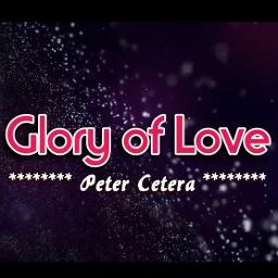 Glory Of Love Theme From The Karate Kid Ii Lyrics And Music By