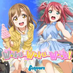 Waku Waku Week Lyrics And Music By Yoshiko Tsushima Hanamaru Kunikida And Ruby Kurosawa Arranged By Minamiruka