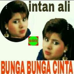 Bunga Bunga Cinta Lyrics And Music By Intan Ali Arranged By Ragil 69