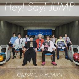 Cosmic Human Hey Say Jump On Vocal Lyrics And Music By Hey Say Jump Arranged By Kimuraayame