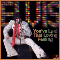 You Ve Lost That Lovin Feelin Lyrics And Music By The Righteous Brothers Arranged By Elvissung