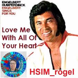 Love Me With All Of Your Heart Lyrics And Music By Engelbert Humperdinck Arranged By Hsim Rogel