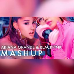 Mashup Ddu Du Ddu Du 7 Rings God Is A Woman Lyrics And Music By Blackpink Ariana Grande Arranged By Elevatae