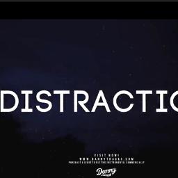Distraction\