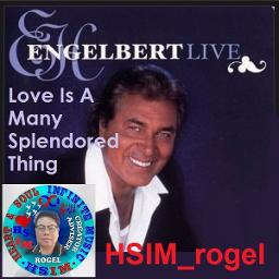 Love Is A Many Splendored Thing Lyrics And Music By Engelbert Humperdinck Arranged By Hsim Rogel