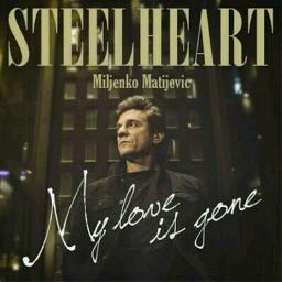 My Love Is Gone Lyrics And Music By Miljenko Matijevic Of Steelheart Arranged By Faymuhammad