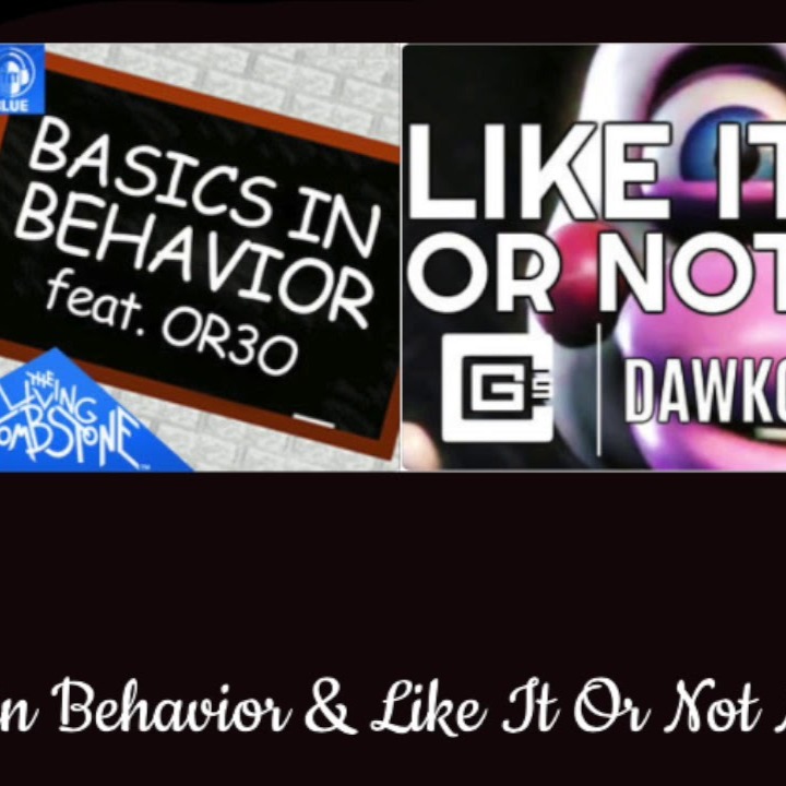Like It Or Not Basics In Behaviour Lyrics And Music By Or3o Dawko Arranged By Slisaartzsa - basics in behaviour blue baldi s basics roblox id