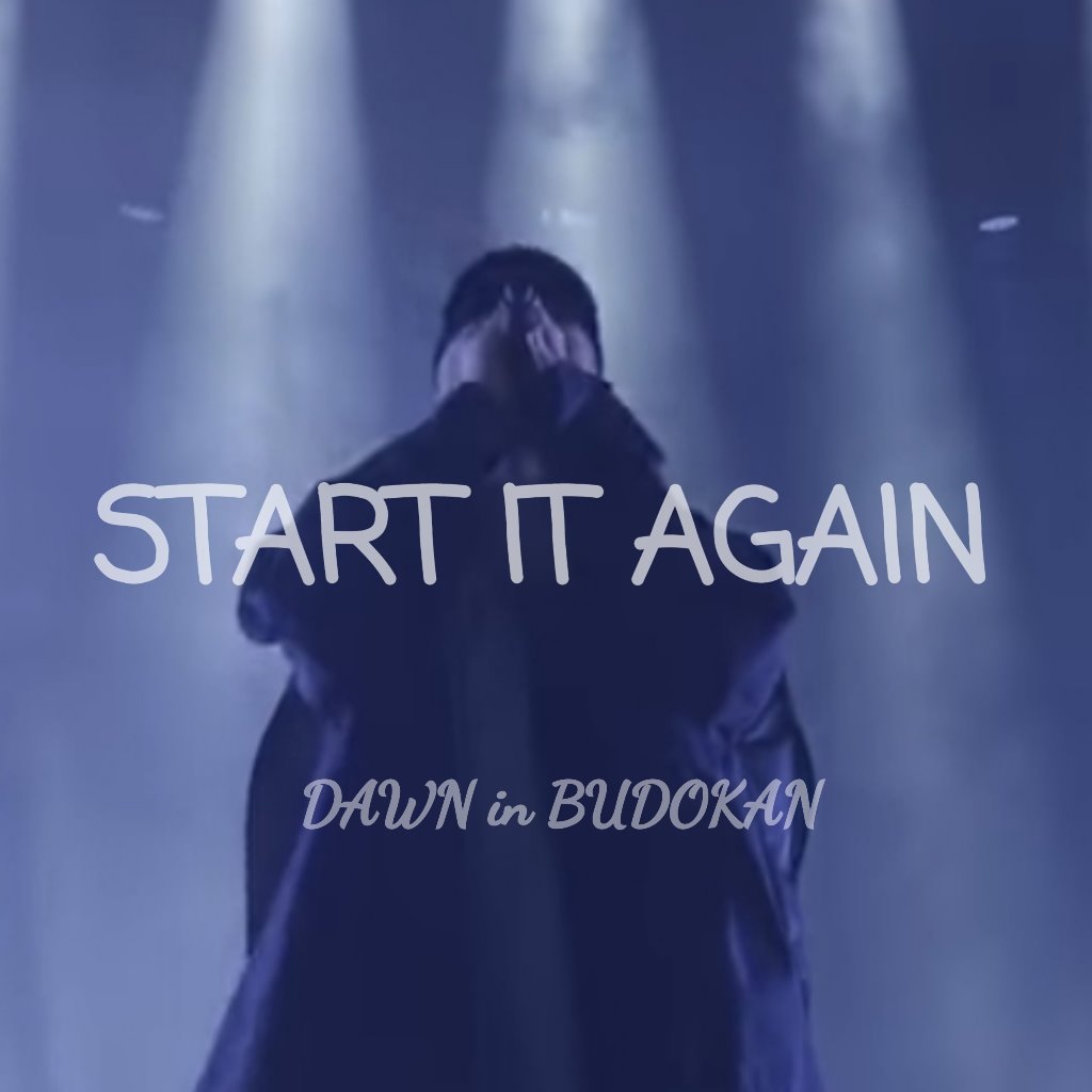 Start It Again Lyrics And Music By Arranged By Yu926 Kh