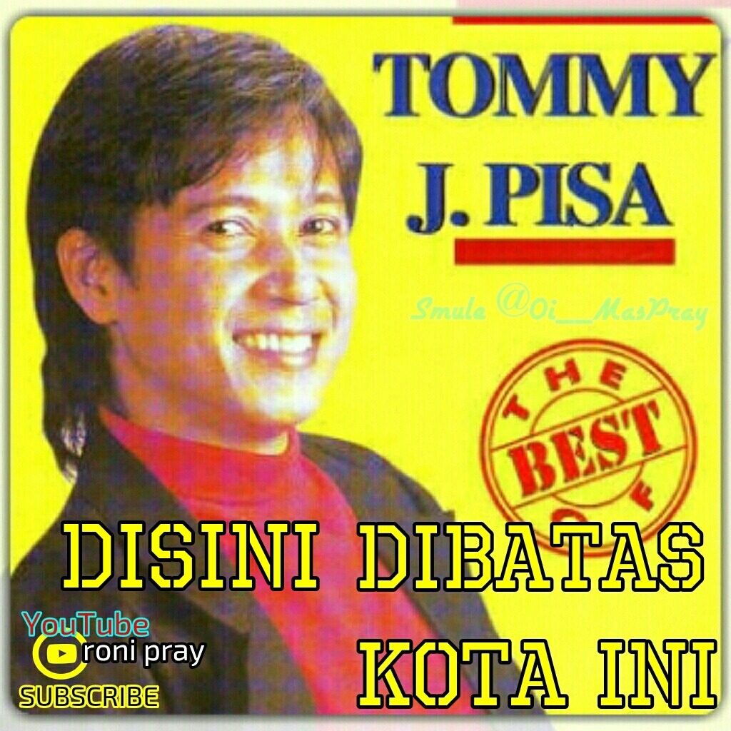 Download Lagu Tommy J Pisa Di Batas Kota Ini Stafaband Terbaru