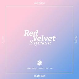 Sayonara Lyrics And Music By Red Velvet Arranged By 00saya