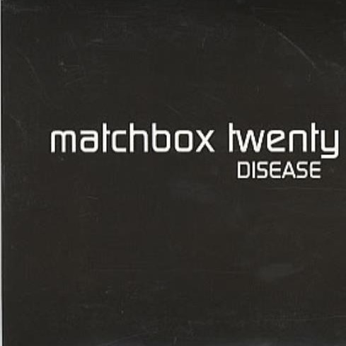 Disease Lyrics And Music By Matchbox Twenty Arranged By Shannie