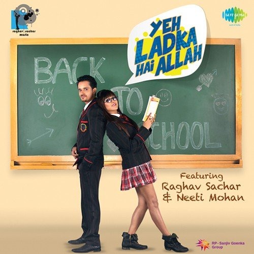 Ye Ladka Haye Allah Reprise Lyrics And Music By Ft Neeti Mohan Raghav Sachar Arranged By Akramnaushad ye ladka haye allah reprise