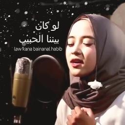 Law Kana Bainanal Habib Lyrics And Music By Anisa Rahman Sabyan Arranged By Dlonerider